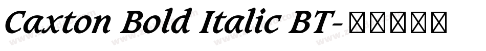 Caxton Bold Italic BT字体转换